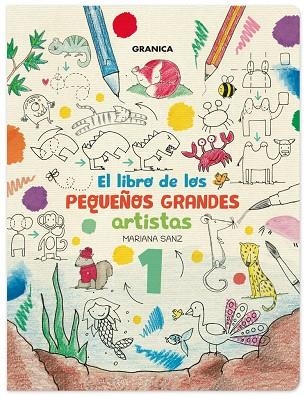 LIBRO DE LOS PEQUEÑOS GRANDES ARTISTAS 1, EL | 9786316544162 | SANZ, MARIANA | Llibreria La Gralla | Llibreria online de Granollers