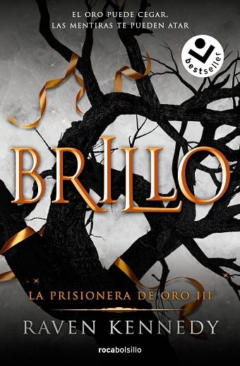 PRISIONERA DE ORO 3, LA (BOLSILLO) - BRILLO | 9788417821715 | KENNEDY, RAVEN | Llibreria La Gralla | Llibreria online de Granollers