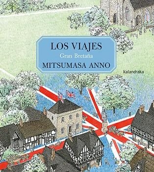 VIAJES, LOS  GRAN BRETAÑA | 9788413432755 | ANNO, MITSUMASA | Llibreria La Gralla | Llibreria online de Granollers