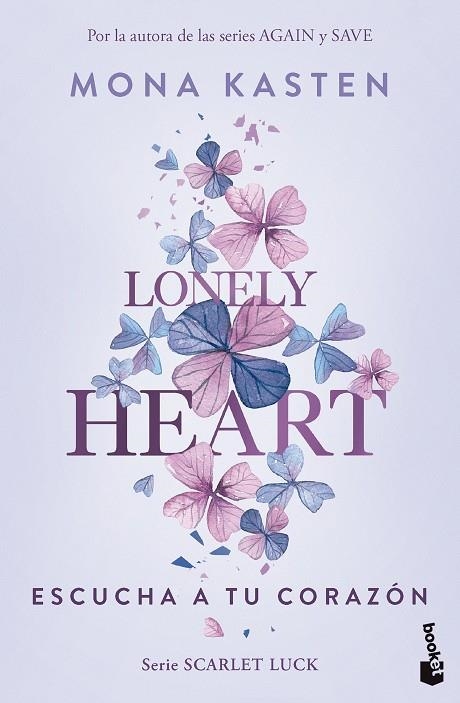 LONELY HEART. ESCUCHA A TU CORAZÓN (SCARLET LUCK 1) | 9788408283638 | KASTEN, MONA | Llibreria La Gralla | Librería online de Granollers