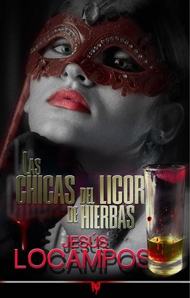 CHICAS DEL LICOR DE HIERBAS, LAS | 9788412743999 | LOCAMPOS, JESÚS | Llibreria La Gralla | Llibreria online de Granollers