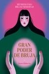 GRAN PODER DE BRUJA | 9788419043375 | HAKSEVER, SEMRA | Llibreria La Gralla | Llibreria online de Granollers