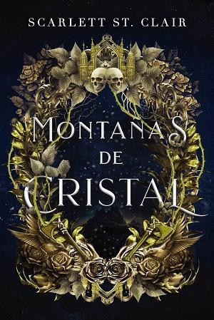 MONTAÑAS DE CRISTAL | 9788419988089 | ST CLAIR, SCARLETT | Llibreria La Gralla | Llibreria online de Granollers