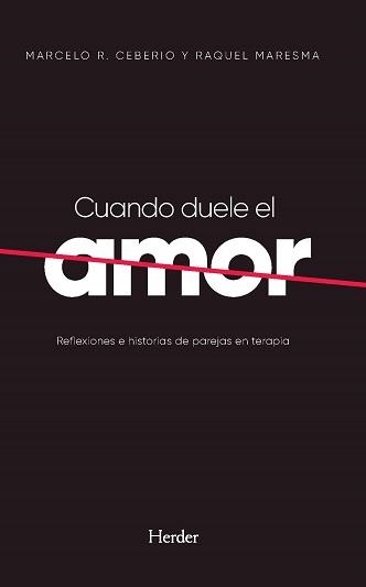 CUANDO DUELE EL AMOR | 9788425447587 | CEBERIO, MARCELO R./MARESMA, RAQUEL | Llibreria La Gralla | Llibreria online de Granollers