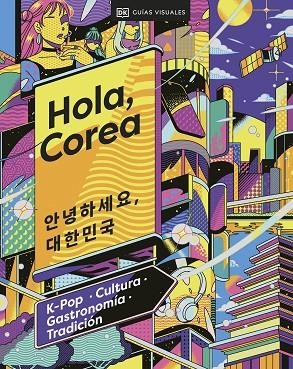 HOLA, COREA (VIAJES PARA REGALAR) | 9780241664056 | DK | Llibreria La Gralla | Llibreria online de Granollers