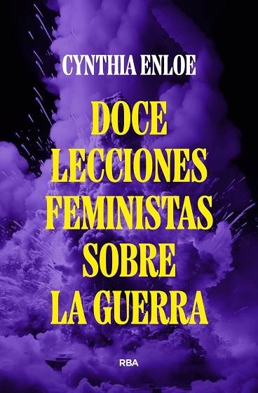 DOCE LECCIONES FEMINISTAS SOBRE LA GUERRA | 9788490569221 | ENLOE, CYNTHIA | Llibreria La Gralla | Librería online de Granollers
