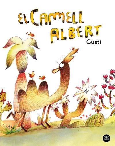CAMELL ALBERT, EL | 9788413897394 | GUSTI | Llibreria La Gralla | Librería online de Granollers