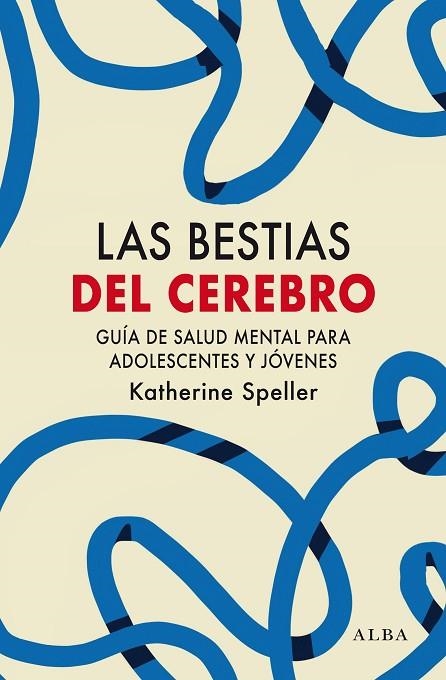 BESTIAS DEL CEREBRO, LAS | 9788411780445 | SPELLER, KATHERINE | Llibreria La Gralla | Llibreria online de Granollers