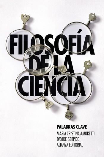 FILOSOFÍA DE LA CIENCIA: PALABRAS CLAVE | 9788411485548 | AMORETTI, MARÍA CRISTINA / SERPICO, DAVIDE | Llibreria La Gralla | Librería online de Granollers