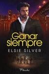 GANAR SIEMPRE | 9788410070325 | SILVER, ELSIE | Llibreria La Gralla | Librería online de Granollers