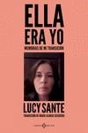 ELLA ERA YO | 9788419119520 | SANTE, LUCY | Llibreria La Gralla | Llibreria online de Granollers