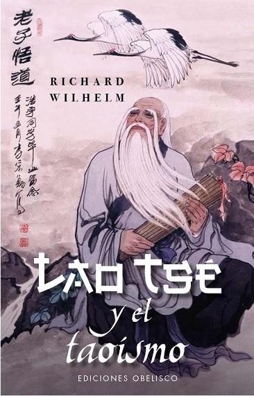 LAO TSÉ Y EL TAOÍSMO | 9788411721134 | WILHELM, RICHARD | Llibreria La Gralla | Llibreria online de Granollers