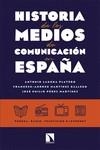 HISTORIA DE LOS MEDIOS DE COMUNICACIÓN EN ESPAÑA | 9788413529264 | VVAA | Llibreria La Gralla | Librería online de Granollers