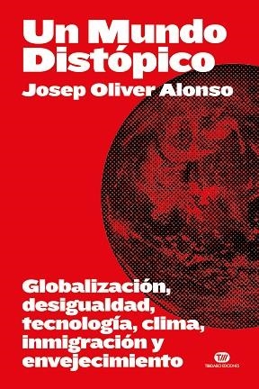 UN MUNDO DISTÓPICO | 9788419683694 | OLIVER ALONSO, JOSEP | Llibreria La Gralla | Llibreria online de Granollers