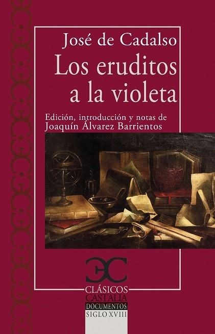 ERUDITOS A LA VIOLETA, LOS | 9788497409353 | CADALSO, JOSÉ | Llibreria La Gralla | Llibreria online de Granollers