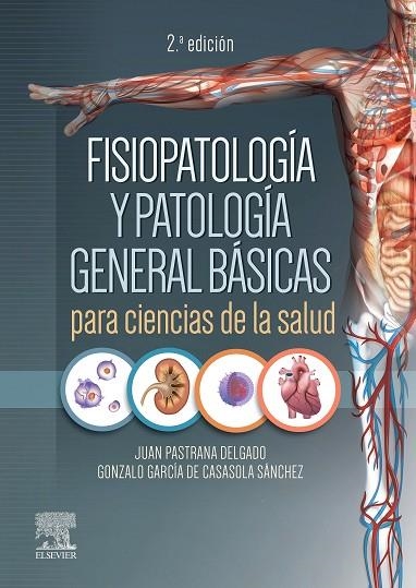 FISIOPATOLOGÍA Y PATOLOGÍA GENERAL BÁSICAS PARA CIENCIAS DE LA SALUD, 2.ª EDICIÓ | 9788413821641 | PASTRANA | Llibreria La Gralla | Llibreria online de Granollers