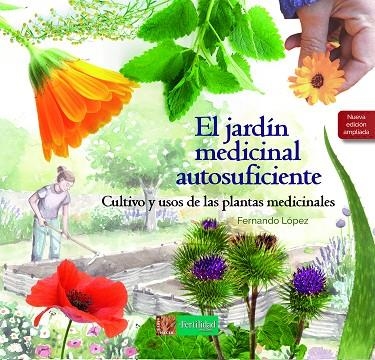 JARDÍN MEDICINAL AUTOSUFICIENTE, EL | 9788412587562 | LÓPEZ LÓPEZ, FERNANDO | Llibreria La Gralla | Librería online de Granollers