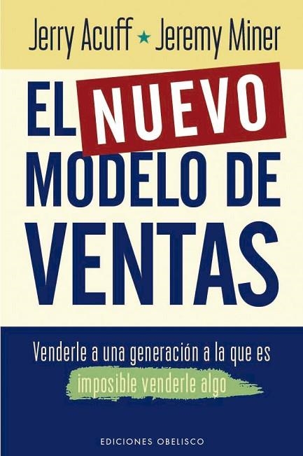NUEVO MODELO DE VENTAS, EL | 9788411721059 | ACUFF, JERRY / MINER, JEREMY | Llibreria La Gralla | Llibreria online de Granollers
