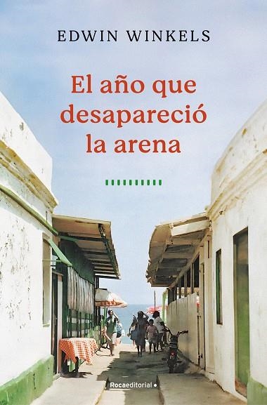 AÑO QUE DESAPARECIÓ LA ARENA, EL | 9788419743732 | WINKELS, EDWIN | Llibreria La Gralla | Librería online de Granollers