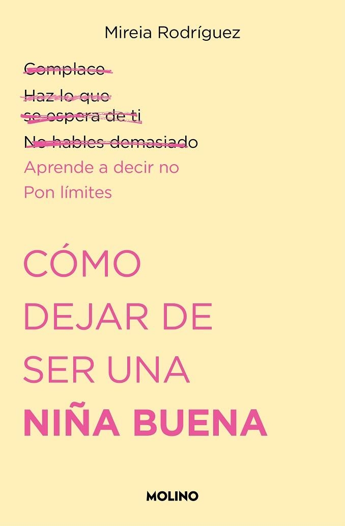 CÓMO DEJAR DE SER UNA NIÑA BUENA | 9788427240711 | RODRÍGUEZ (@PSICOAND), MIREIA | Llibreria La Gralla | Llibreria online de Granollers