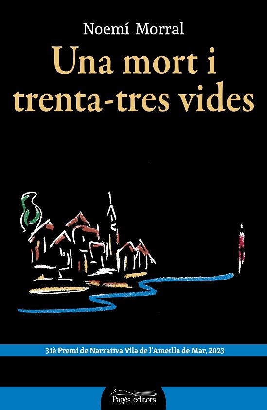 UNA MORT I TRENTA-TRES VIDES | 9788413035208 | MORRAL, NOEMÍ | Llibreria La Gralla | Llibreria online de Granollers