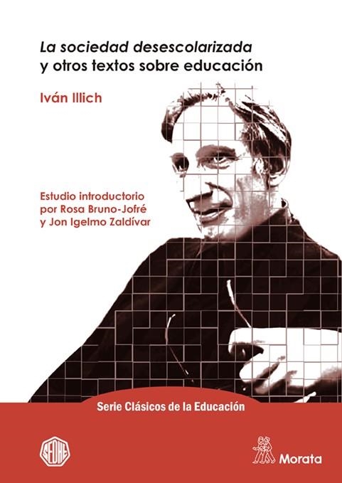 SOCIEDAD DESESCOLARIZADA Y OTROS TEXTOS SOBRE EDUCACIÓN, LA | 9788471129734 | ILLICH, IVÁN | Llibreria La Gralla | Llibreria online de Granollers