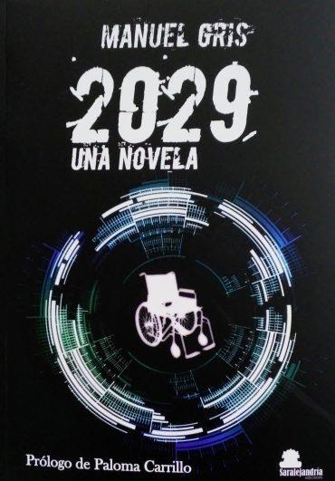 2029... UNA NOVELA | 9788419104557 | GRIS, MANUEL | Llibreria La Gralla | Llibreria online de Granollers