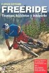 FREERIDE. TÉCNICAS, BICLETAS Y BIKE PARKS | 9788479028558 | HAYMANN, FLORIAN | Llibreria La Gralla | Llibreria online de Granollers