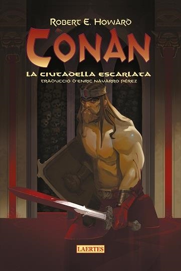 CÓNAN. LA CIUTADELLA ESCARLATA | 9788419676313 | ERVIN HOWARD, ROBERT | Llibreria La Gralla | Llibreria online de Granollers