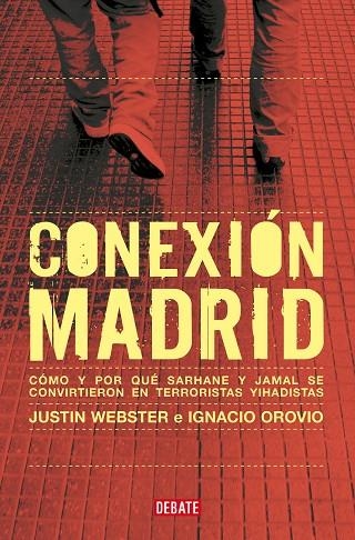 CONEXIÓN MADRID | 9788419951410 | WEBSTER, JUSTIN ;  OROVIO, IGNACIO | Llibreria La Gralla | Librería online de Granollers