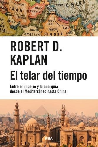 TELAR DEL TIEMPO, EL | 9788411323222 | KAPLAN, ROBERT D. | Llibreria La Gralla | Llibreria online de Granollers