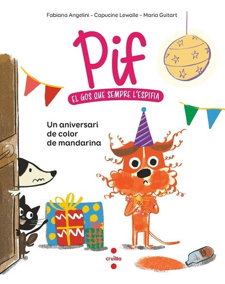 PIF. UN ANIVERSARI DE COLOR DE MANDARINA | 9788466156875 | ANGELINI, FABIANA / LEWALLE, CAPUCINE | Llibreria La Gralla | Llibreria online de Granollers