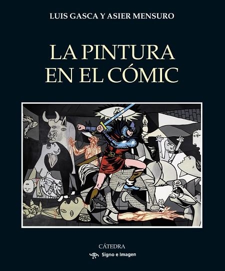 PINTURA EN EL CÓMIC, LA | 9788437647296 | GASCA, LUIS , MENSURO, ASIER | Llibreria La Gralla | Llibreria online de Granollers