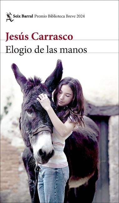 ELOGIO DE LAS MANOS | 9788432243318 | CARRASCO, JESÚS | Llibreria La Gralla | Librería online de Granollers