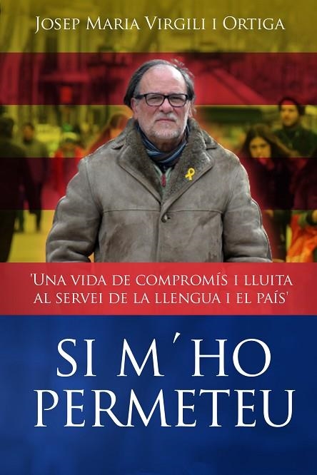 SI M'HO PERMETEU | 9788412527513 | VIRGILI, JOSEP MARIA | Llibreria La Gralla | Llibreria online de Granollers