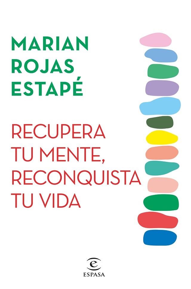 RECUPERA TU MENTE, RECONQUISTA TU VIDA | 9788467071320 | ROJAS ESTAPÉ, MARIAN | Llibreria La Gralla | Llibreria online de Granollers