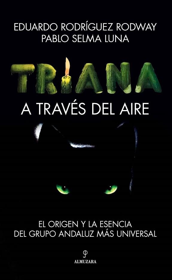 TRIANA. A TRAVÉS DEL AIRE | 9788411313995 | EDUARDO RODRÍGUEZ / PABLO SELMA LUNA | Llibreria La Gralla | Llibreria online de Granollers