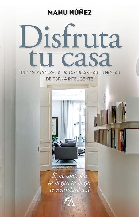 DISFRUTA TU CASA | 9788411314824 | NÚÑEZ SÁNCHEZ, MANU | Llibreria La Gralla | Llibreria online de Granollers