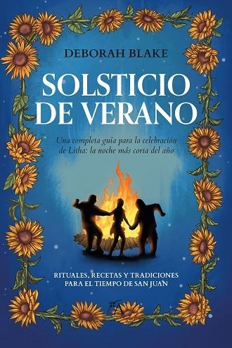 SOLSTICIO DE VERANO | 9788411315227 | DEBORAH BLAKE | Llibreria La Gralla | Llibreria online de Granollers