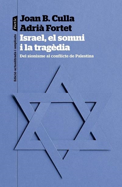 ISRAEL, EL SOMNI I LA TRAGÈDIA | 9788498095623 | CULLA CLARÀ, JOAN B. ; FORTET MARTINEZ, ADRIÀ | Llibreria La Gralla | Llibreria online de Granollers