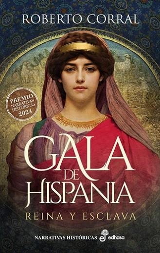 GALA DE HISPANIA | 9788435064569 | CORRAL, ROBERTO | Llibreria La Gralla | Llibreria online de Granollers