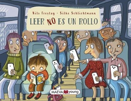 LEER NO ES UN ROLLO | 9788419638625 | FREYTAG , NILS ;  SCHLICHTMANN, SILKE | Llibreria La Gralla | Llibreria online de Granollers