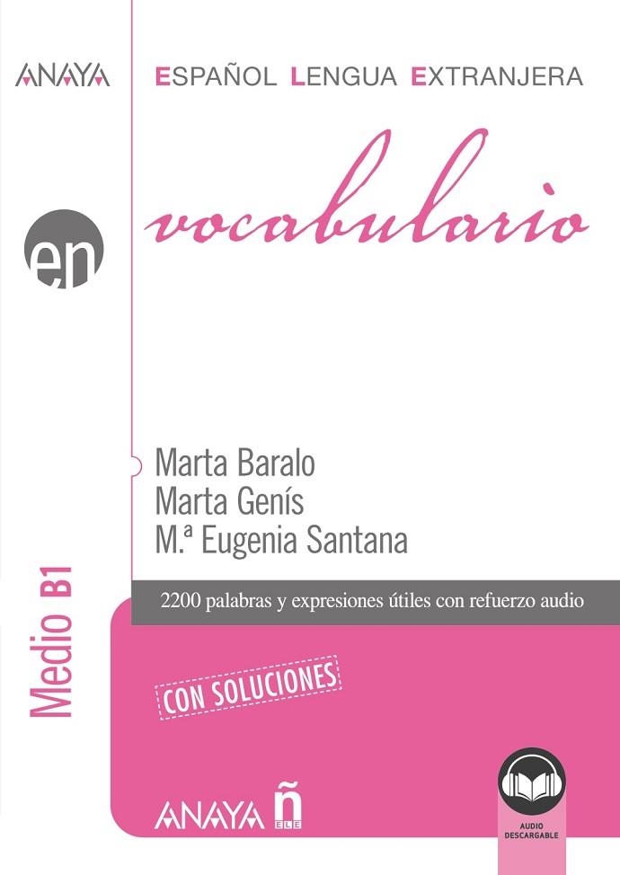 VOCABULARIO. NIVEL MEDIO B1 (ED. 2021) | 9788414315781 | BARALO OTTONELLO, MARTA / GENÍS PEDRA, MARTA / SANTANA ROLLÁN, Mª EUGENIA | Llibreria La Gralla | Llibreria online de Granollers