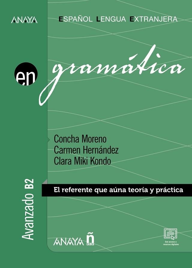 GRAMÁTICA. NIVEL AVANZADO B2 (ED. 2023) | 9788467868708 | MORENO GARCÍA, CONCHA / HERNÁNDEZ ALCAIDE, CARMEN / KONDO PÉREZ, CLARA MIKI | Llibreria La Gralla | Llibreria online de Granollers