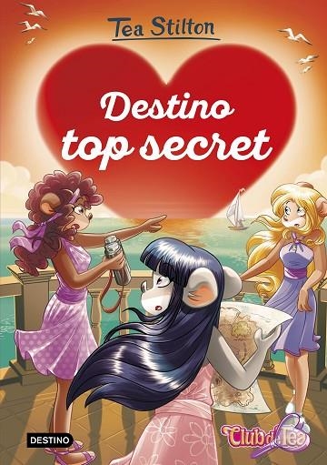 DESTINO TOP SECRET | 9788408282556 | STILTON, TEA | Llibreria La Gralla | Librería online de Granollers