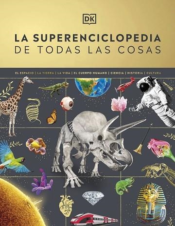 SUPERENCICLOPEDIA DE TODAS LAS COSAS, LA | 9780241665046 | DK | Llibreria La Gralla | Llibreria online de Granollers