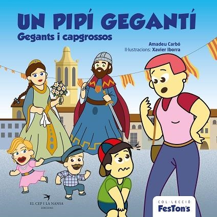 UN PIPÍ GEGANTÍ. GEGANTS I CAPGROSSOS | 9788419747273 | CARBÓ, AMADEU | Llibreria La Gralla | Llibreria online de Granollers