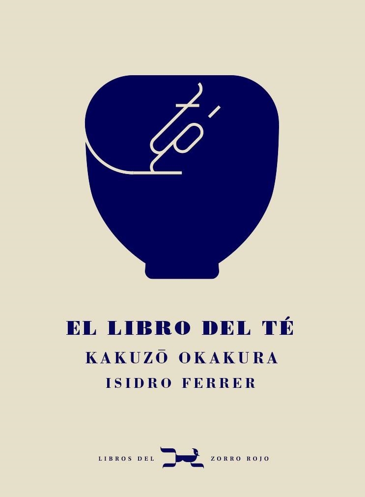 LIBRO DEL TÉ, EL | 9788412229332 | OKAKURA, KAKUZO | Llibreria La Gralla | Librería online de Granollers