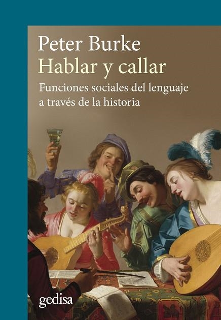 HABLAR Y CALLAR | 9788419406880 | BURKE, PETER | Llibreria La Gralla | Llibreria online de Granollers