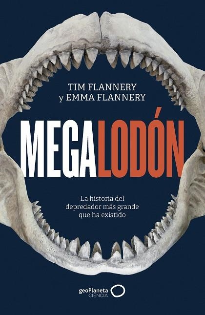 MEGALODÓN | 9788408286301 | FLANNERY, TIM ;  FLANNERY, EMMA | Llibreria La Gralla | Llibreria online de Granollers